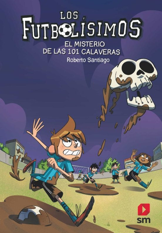 Los Futbolísimos 15. El misterio de las 101 calaveras | ROBERTO SANTIAGO