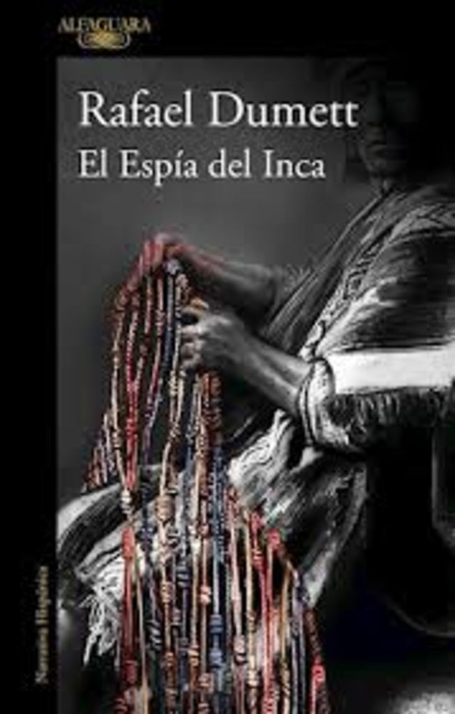 El Espía del Inca | RAFAEL DUMETT