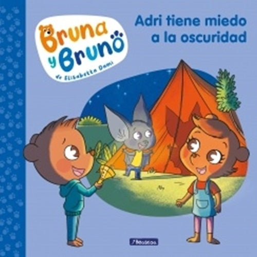 Adri tiene miedo a la oscuridad. Bruno y Bruna 1 | ELISABETTA DAMI