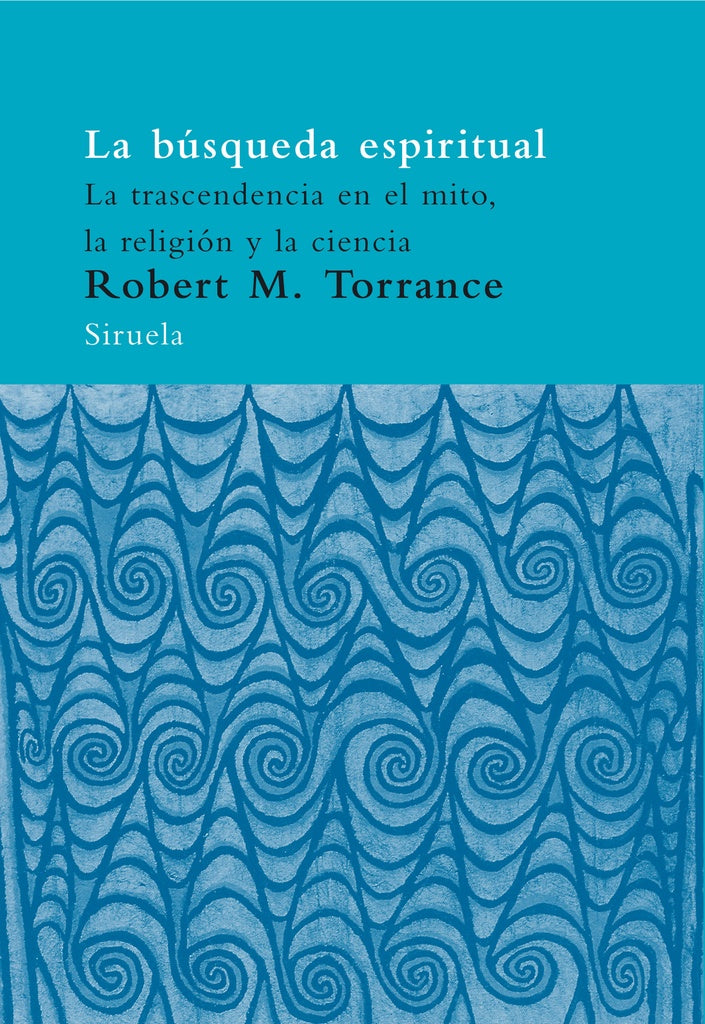 BUSQUEDA ESPIRITUAL, LA | ROBERT TORRANCE