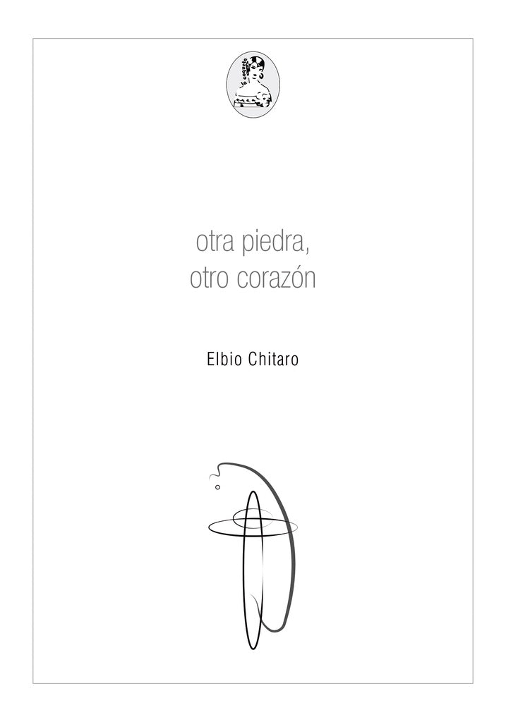 OTRA PIEDRA, OTRO CORAZON | ELBIO CHITARO