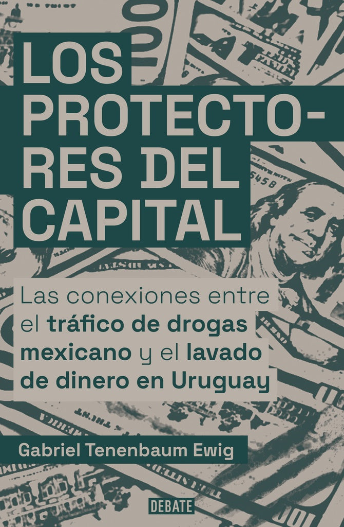 Los protectores del capital | GABRIEL TENENBAUM EWIG