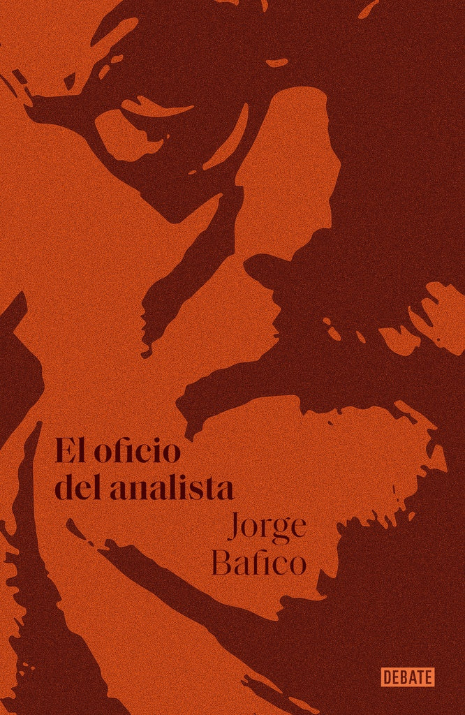 El oficio del analista | JORGE BAFICO