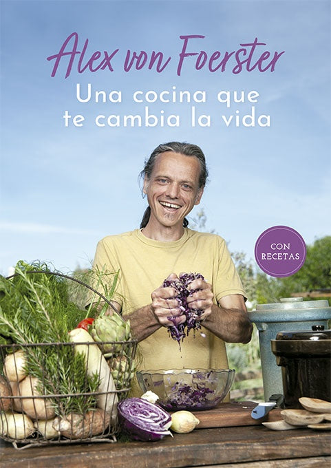 COCINA QUE TE CAMBIA LA VIDA, UNA | ALEX VON FOERSTER
