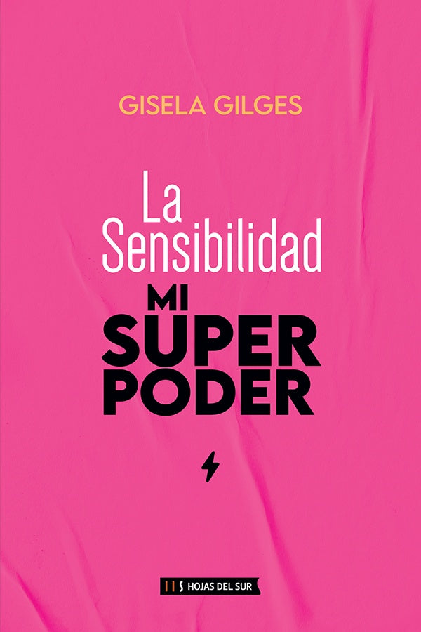 La sensibilidad, mi superpoder | Gisela Gilges