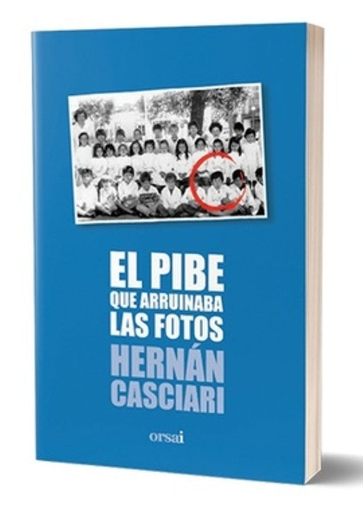 El pibe que arruinaba las fotos | HERNAN CASCIARI