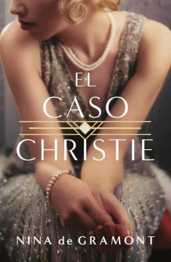 El caso Christie | Nina de Gramont