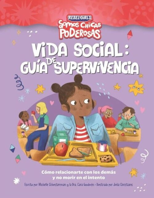 VIDA SOCIAL: GUÍA DE SUPERVIVENC | Michelle/Goodwin Cara Schausterman