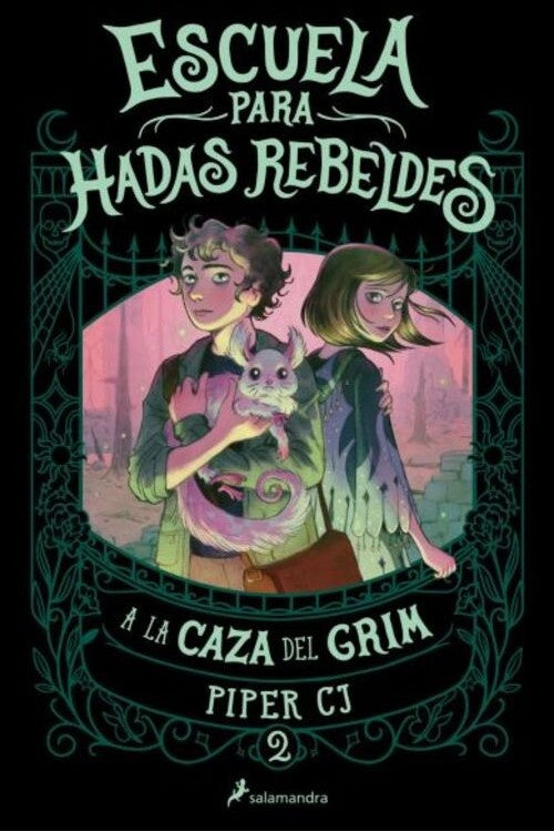 ESCUELA DE HADAS REBELDES 2. A LA CAZA D | Piper CJ