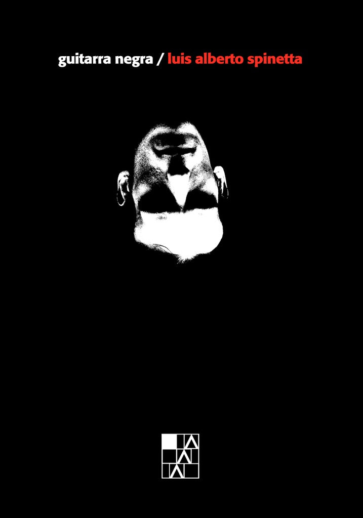 GUITARRA NEGRA. LUIS ALBERTO SPINETTA | LUIS ALBERTO SPINETTA / EDUARDO BERTI