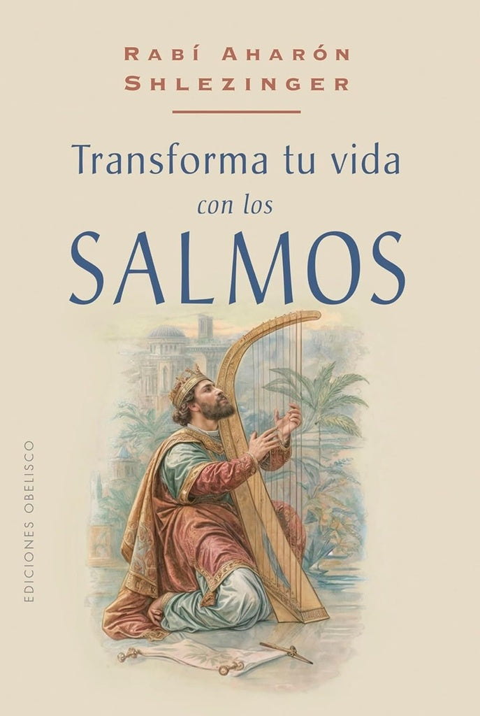 Transforma tu vida con los salmos | AHARÓN SHLEZINGER