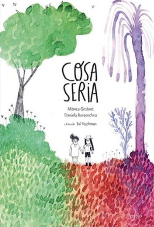 Cosa seria | MÓNICA GROBERT / DANIELA BERACOCHEA