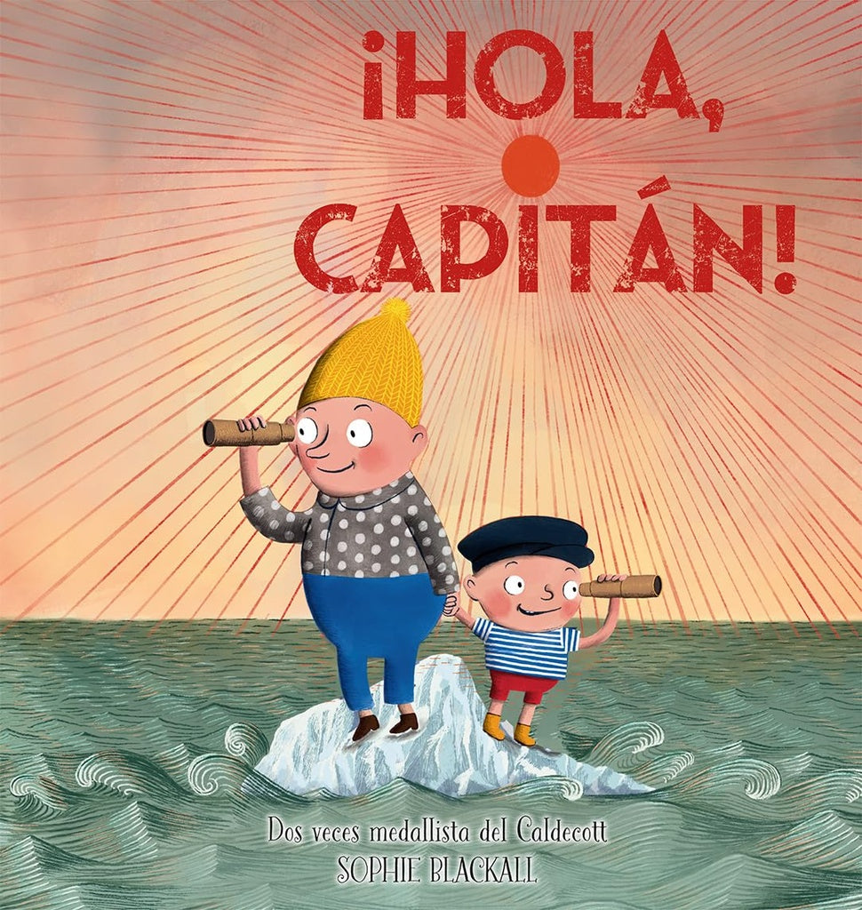 ¡Hola capitán! | KARMA WILSON / JANE CHAPMAN
