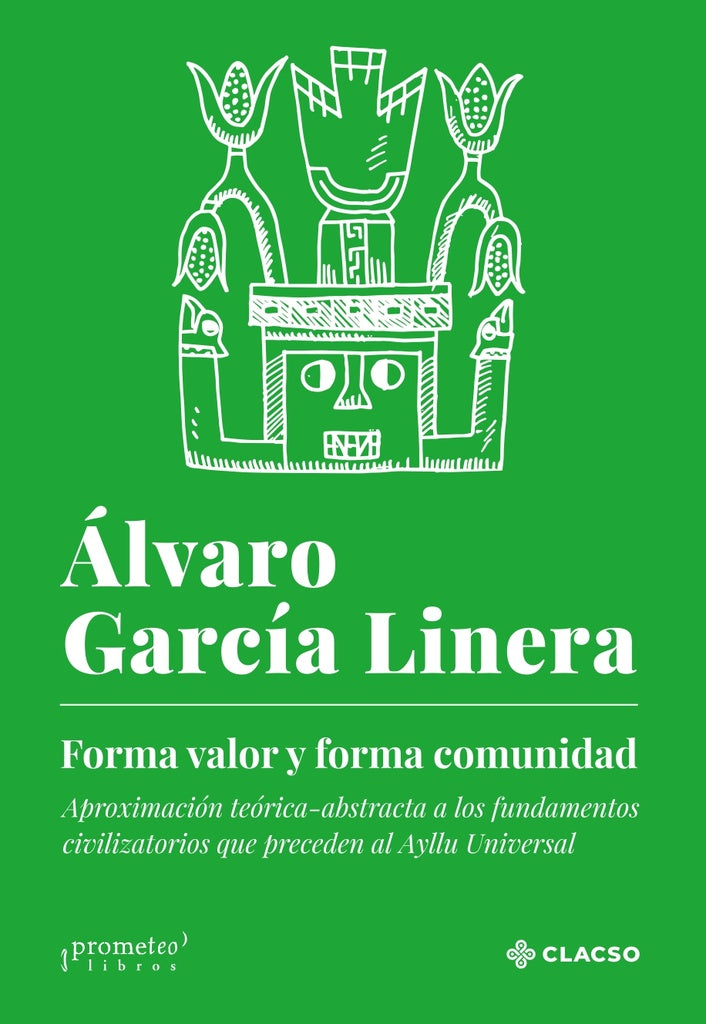 Forma valor y forma comunidad | ÁLVARO GARCÍA LINERA
