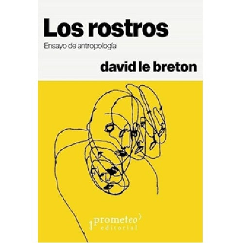 Los rostros. Ensayo de antropología | DAVID LE BRETON