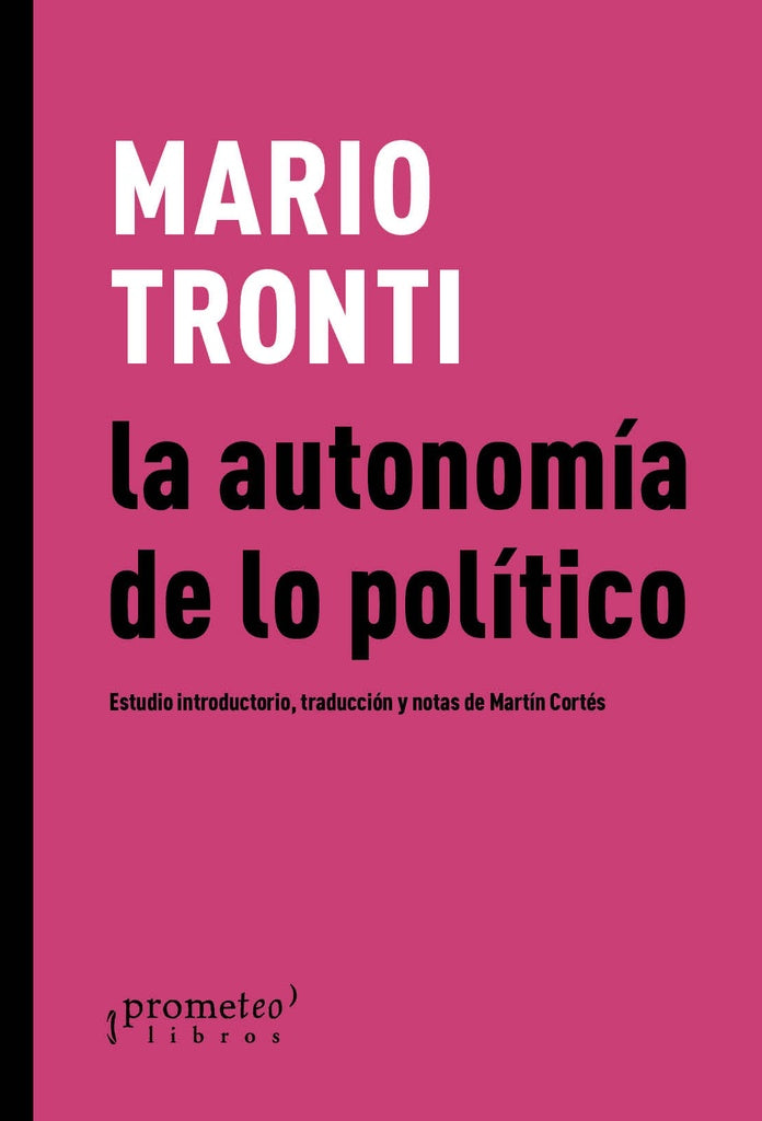 La autonomía de lo político | MARIO TRONTI
