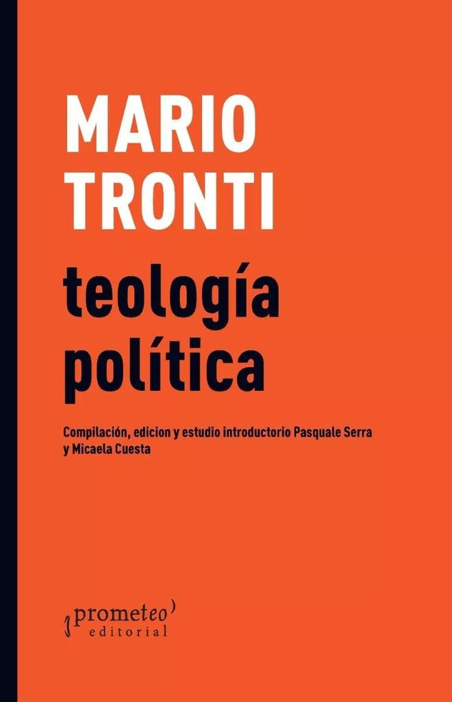 TEOLOGIA POLITICA. | MARIO TRONTI