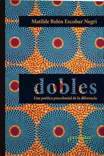 DOBLES. UNA POETICA POSCOLONIAL | Varios autores