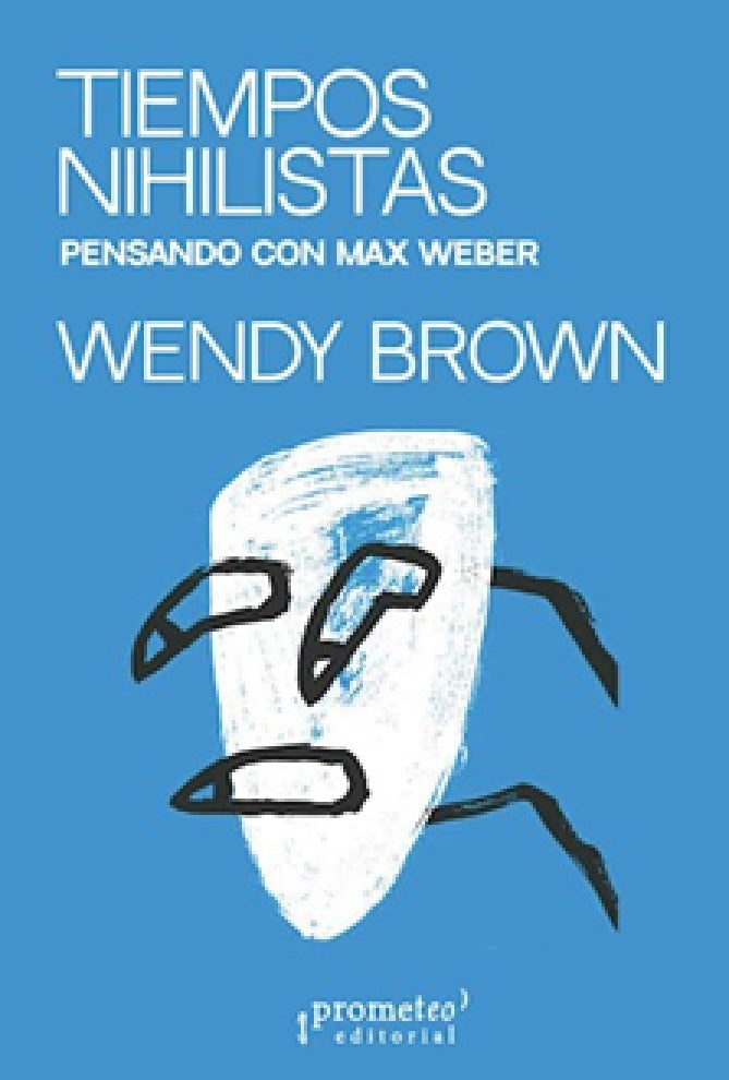 Tiempos nihilistas | WENDY BROWN