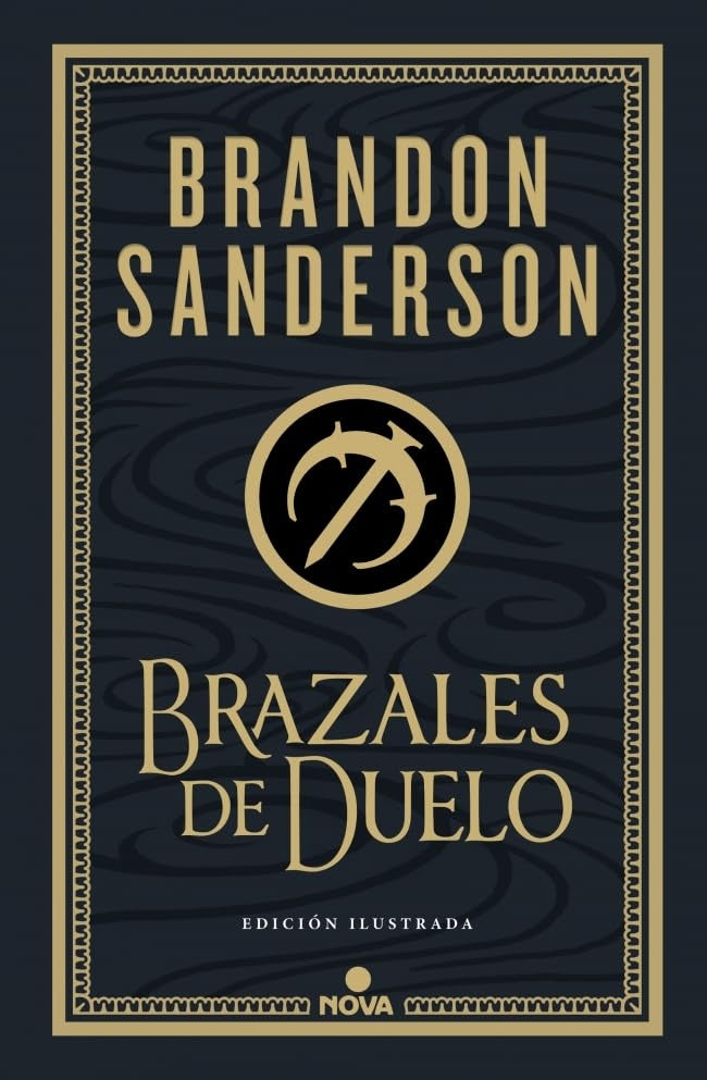 BRAZALES DE DUELO (ED. ILUSTRADA) | Brandon Sanderson