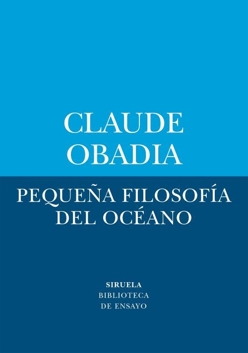 PEQUEÑA FILOSOFIA DEL OCEANO | CLAUDE OBADÍA