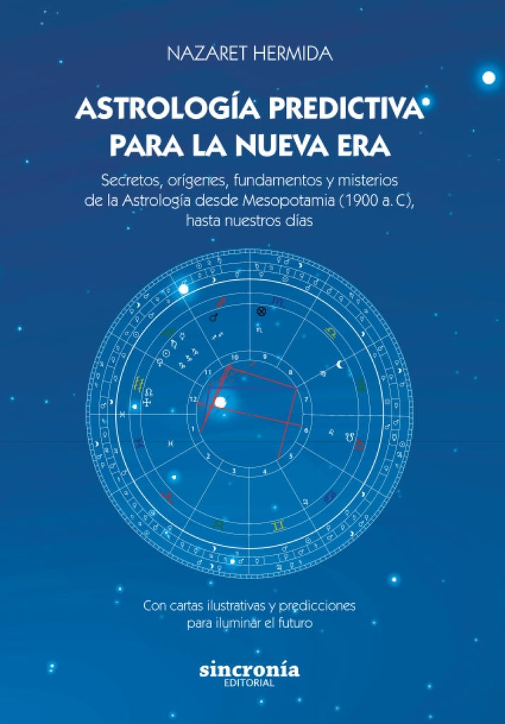ASTROLOGIA PREDICTIVA PARA LA NUEVA ERA | NAZARET HERMIDA