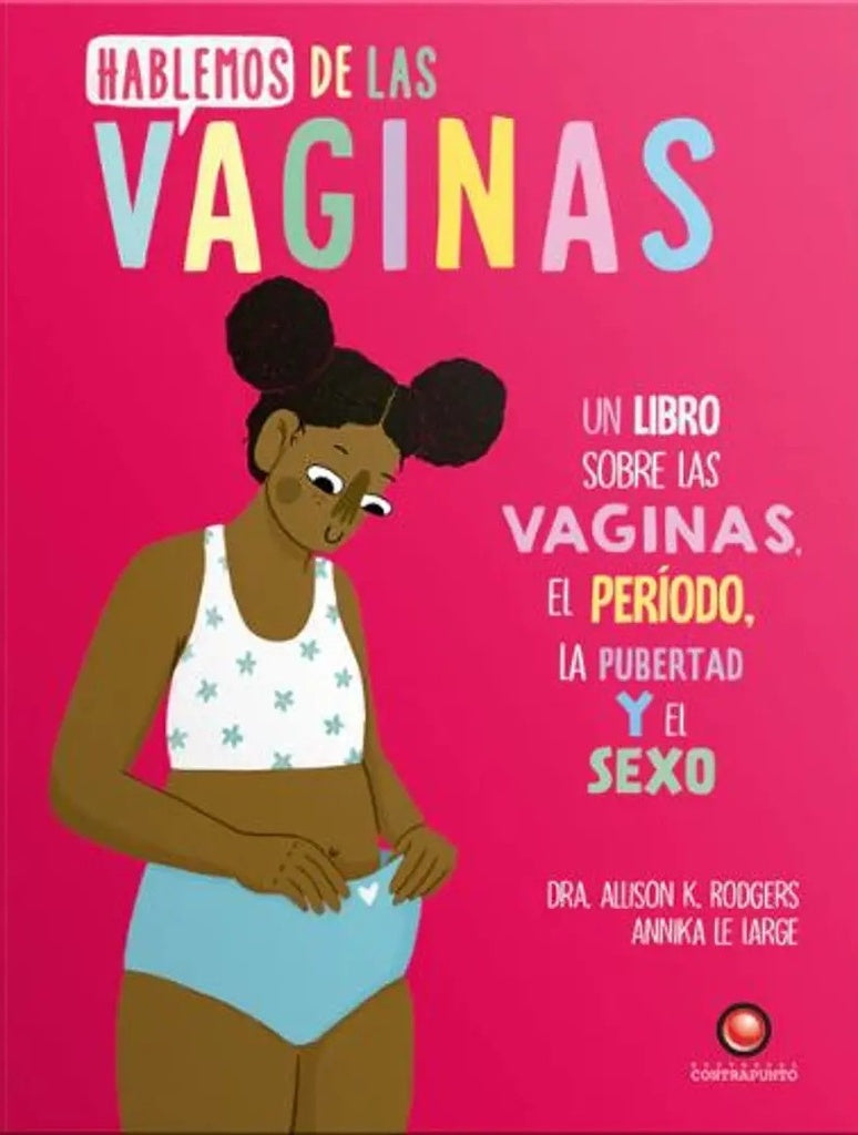 HABLEMOS DE LAS VAGINAS | ANNIKA LE LARGE | ALLISON RODGERS