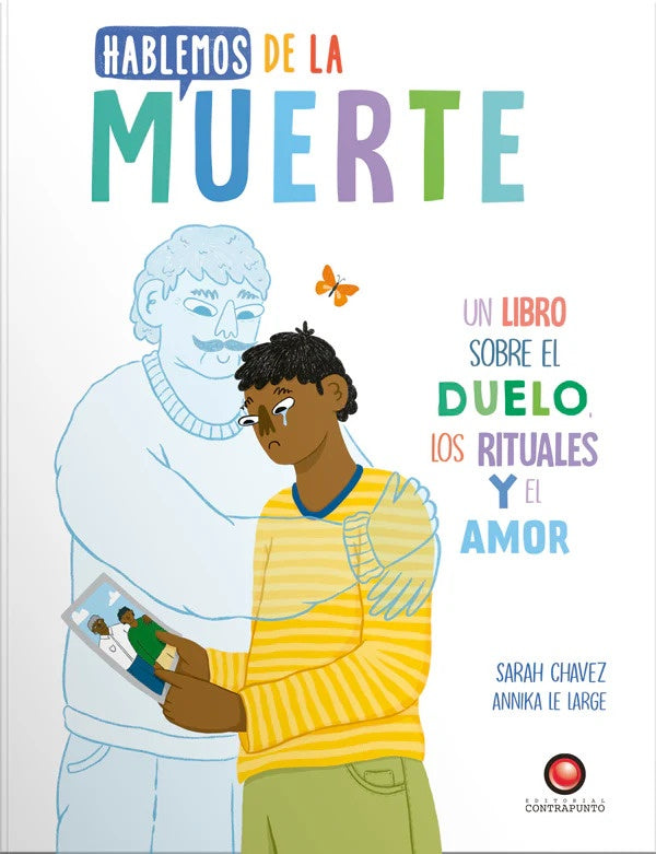 HABLEMOS DE LA MUERTE | ANNIKA LE LARGE | SARAH CHAVEZ