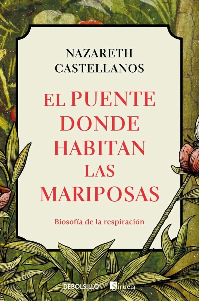 El puente donde habitan las mariposas | Nazareth Castellanos Castellanos