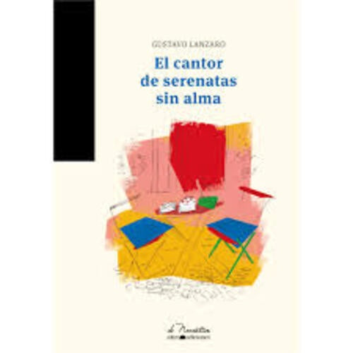 El cantor de serenatas sin alma | GUSTAVO LANZARO