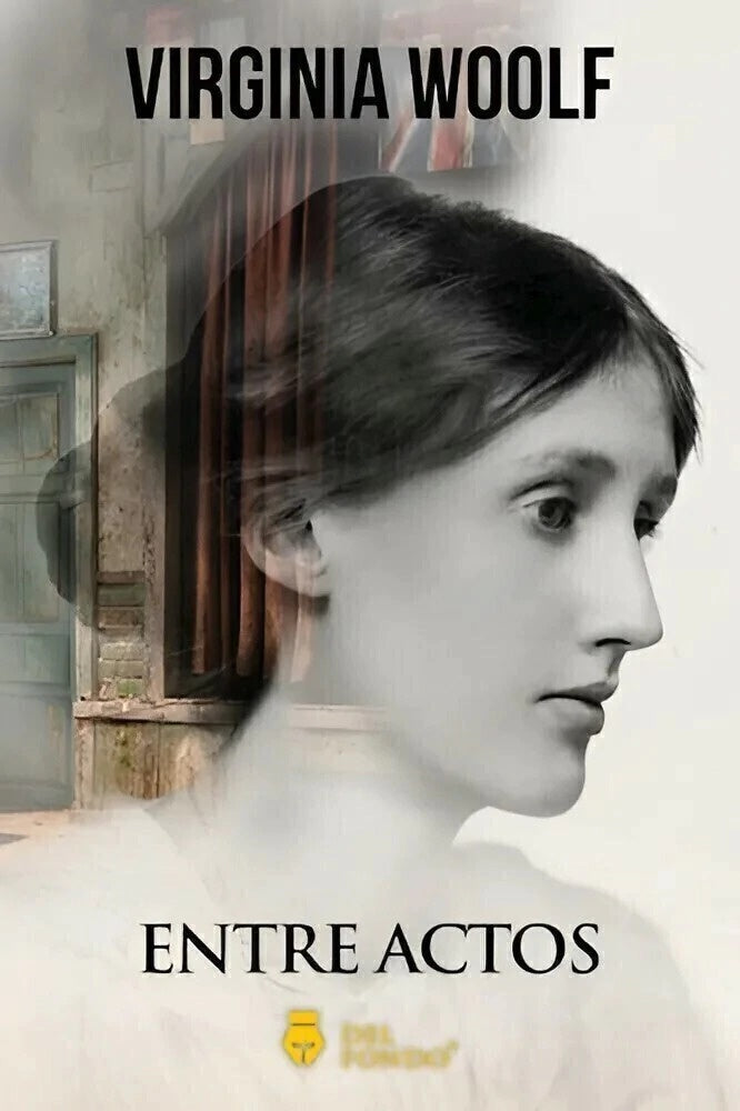 Entre actos - Virgina Woolf | VIRGINIA WOOLF