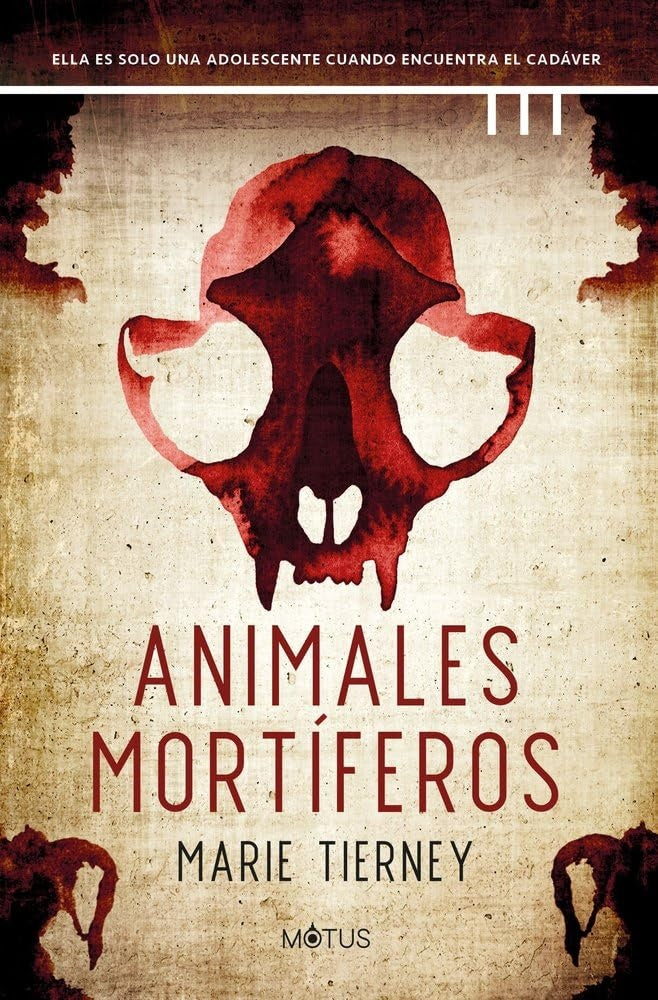 ANIMALES MORTIFEROS | MARIE TIERNEY