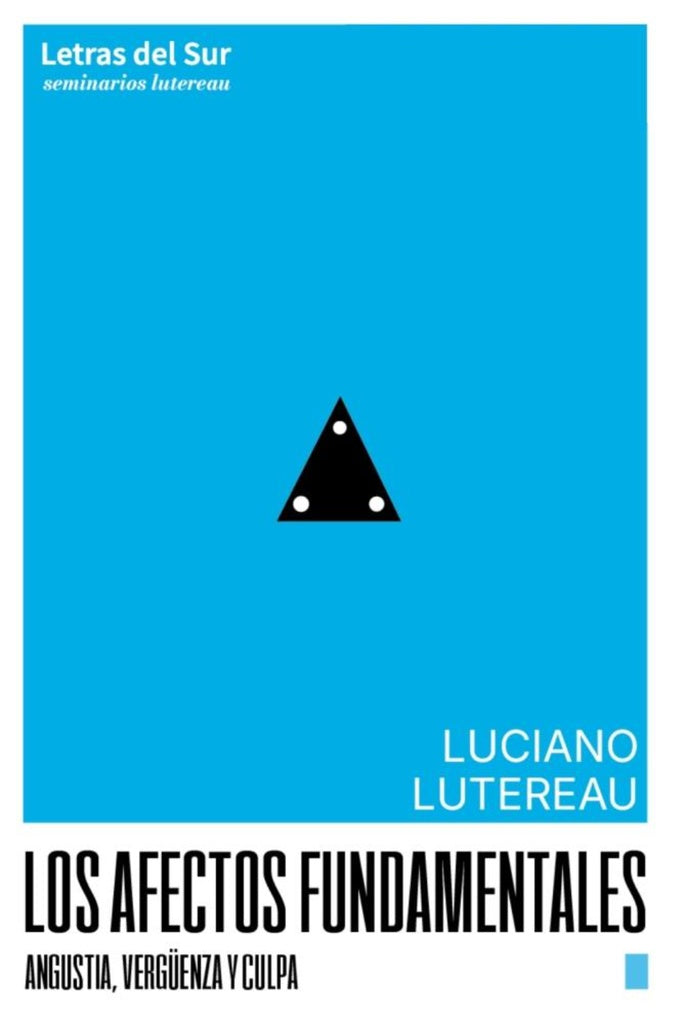 AFECTOS FUNDAMENTALES, LOS | Luciano Lutereau