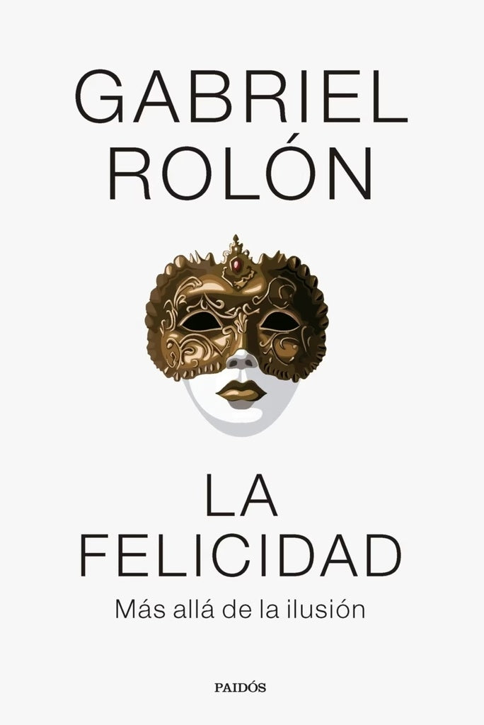 La felicidad | GABRIEL ROLON