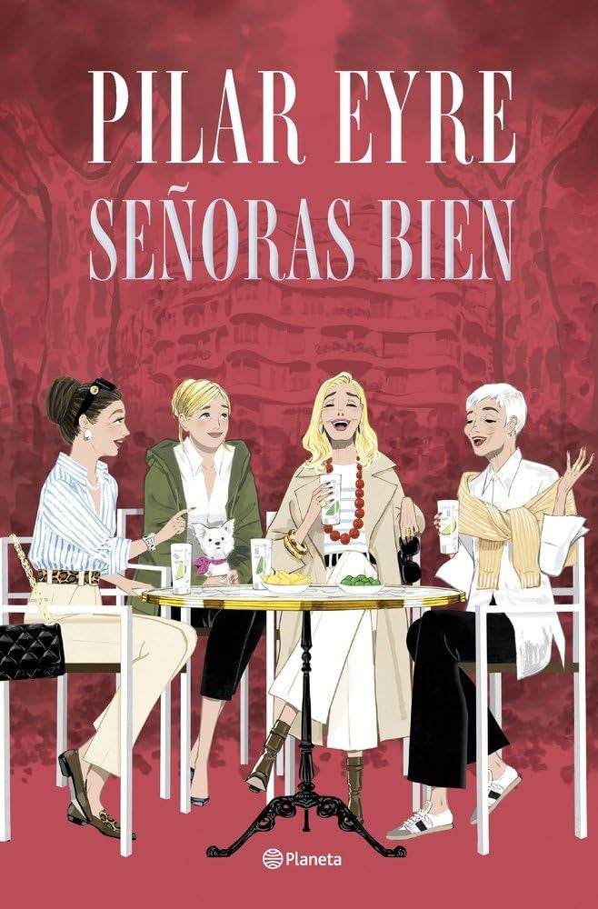 Señoras bien | PILAR EYRE