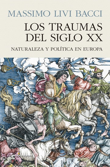 Los traumas del siglo XX | Livi Bacci