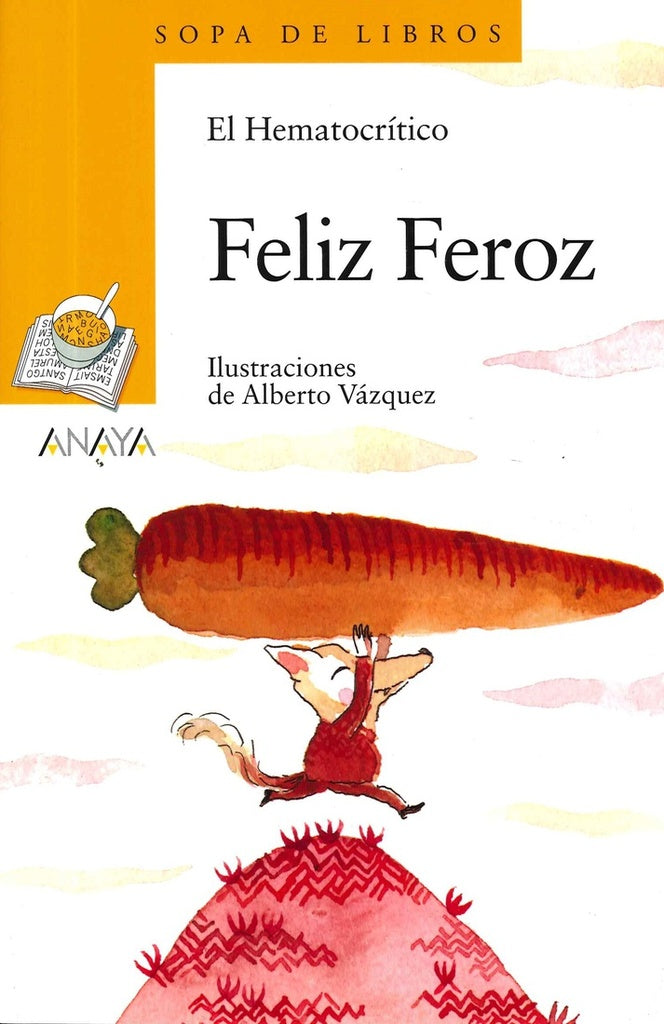 Feliz Feroz. Sopa de libros | Hematocrítico