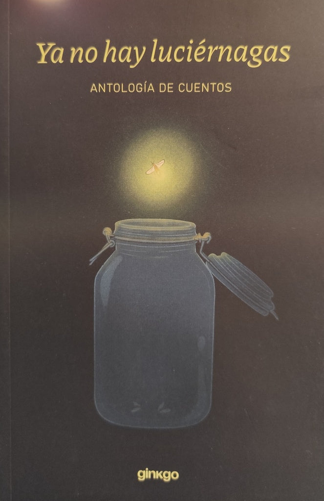 Ya no hay luciérnagas | Varios autores