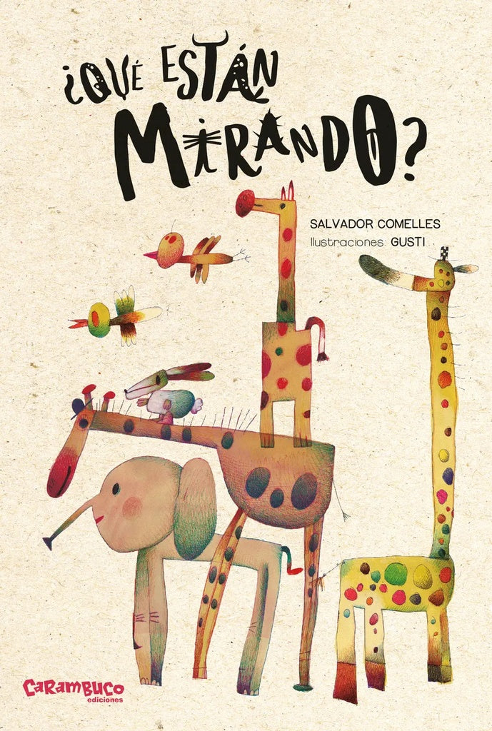 QUE ESTAN MIRANDO? | SALVADOR COMELLES GARCIA