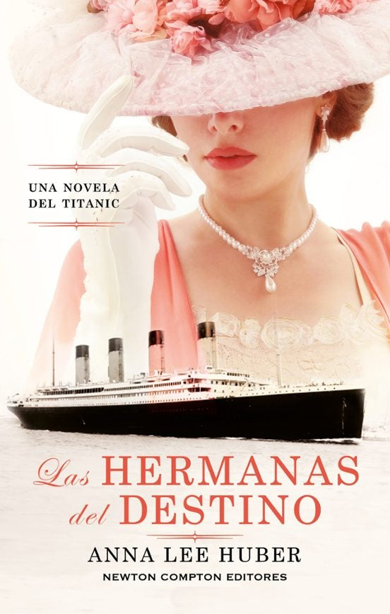 HERMANAS DEL DESTINO, LAS | ANNA LEE HUBER