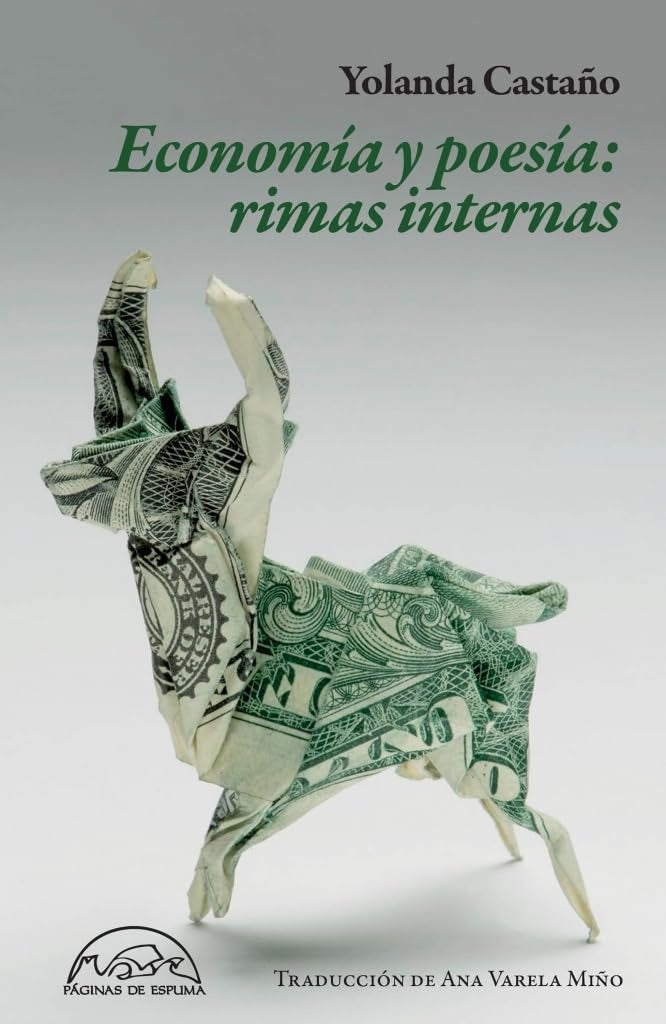 ECONOMIA Y POESIA: RIMAS INTERNAS | YOLANDA CASTAÑO