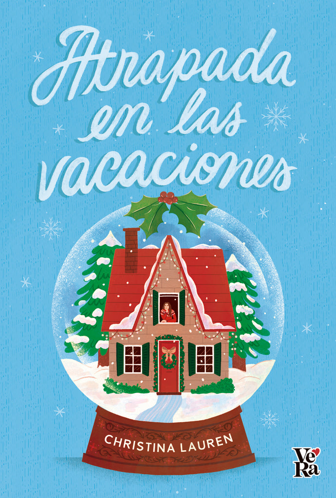 ATRAPADA EN LAS VACACIONES | Christina Lauren