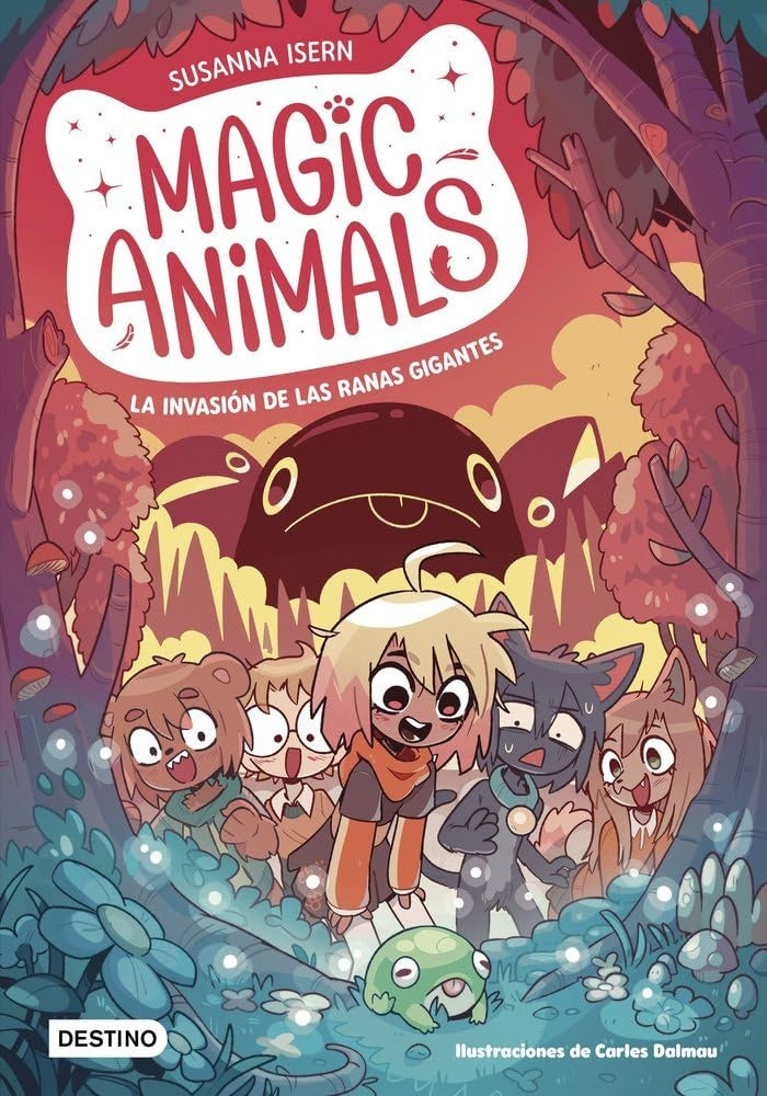 MAGIC ANIMALS 2: LA INVASION DE LAS RANAS GIGANTES | Susanna Isern - Adolfo Serra