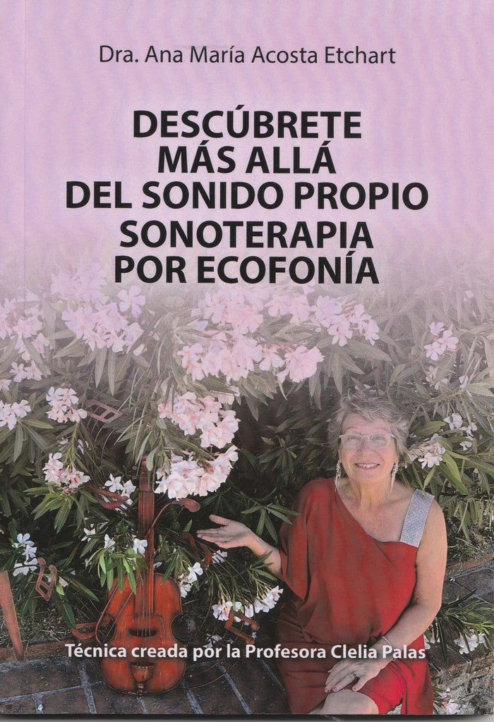 DESCUBRETE MAS ALLA DEL SONIDO PROPIO. SONOTERAPIA POR ECOFONIA | ANA MARIA ACOSTA ETCHART