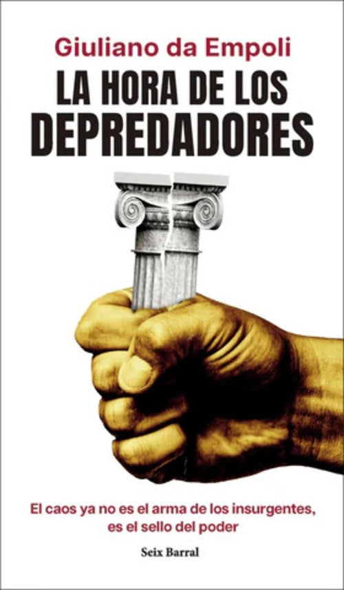 La hora de los depredadores
| Giuliano da Empoli