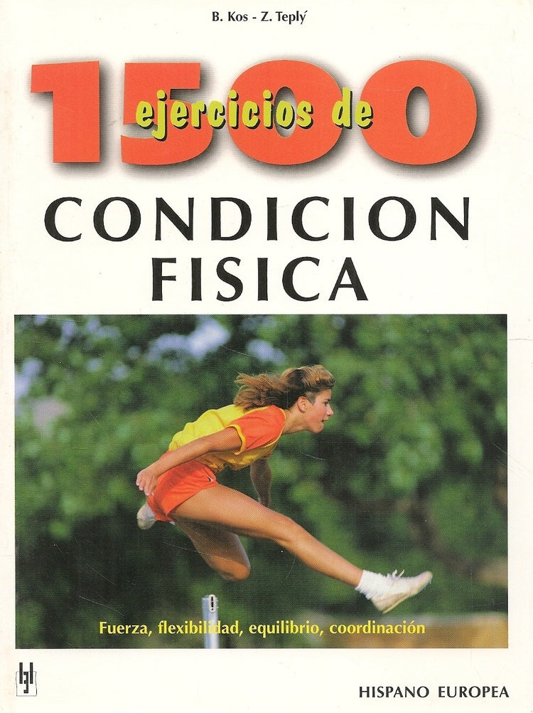1500 EJERCICIOS DE CONDICION FISICA | KOS/ TEPLY