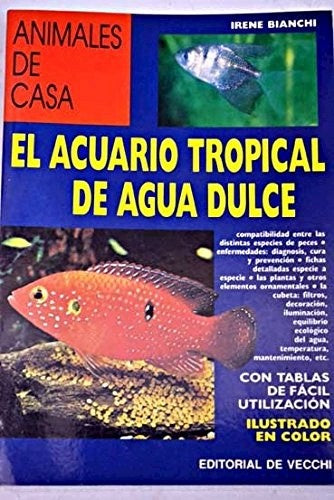ACUARIO TROPICAL DE AGUA DULCE | IRENE BIANCHI