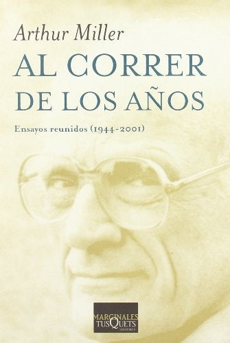 AL CORRER DE LOS AÑOS | ARTHUR MILLER