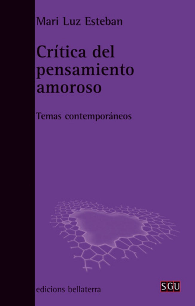 Crítica del pensamiento amoroso | MARI LUZ ESTEBAN
