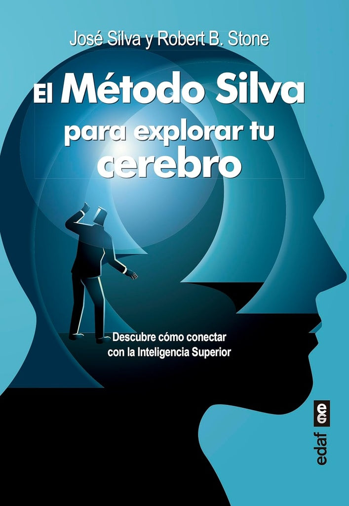 METODO SILVA PARA EXPLORAR TU CEREBRO, EL | JOSE/ STONE ROBERT B. SILVA